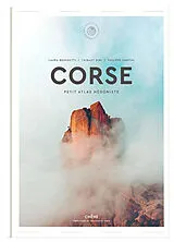 Broschiert Corse : petit atlas hédoniste von Laura; Dini, Thibaut; Santini, Philippe Benedetti
