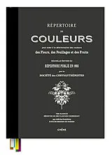 Broschiert Répertoire de couleurs pour aider à la détermination des couleurs des fleurs, des feuillages et des fruits : 1385 nua... von 