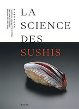 Broché La science des sushis : les secrets d'un délice : théorie et pratique de Jun Takashi