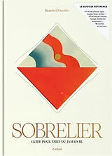 Broschiert Sobrelier : guide pour faire du jamais bu von Benoît d' Onofrio