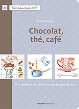 Broschiert Chocolat, thé, café von Véronique Enginger