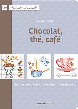 Broschiert Chocolat, thé, café von Véronique Enginger