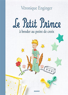 Broché Le Petit Prince à broder au point de croix de Véronique Enginger