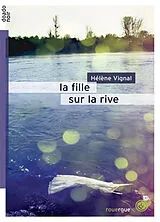 Broschiert La fille sur la rive von Hélène Vignal