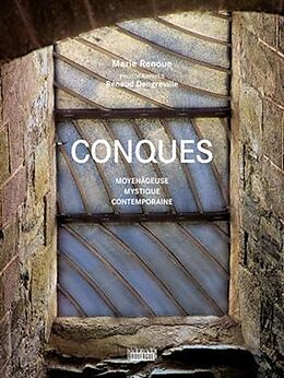 Broché Conques moyenâgeuse, mystique, contemporaine de Marie; Dengreville, Renaud Renoue