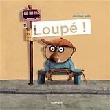 Broché Loupé ! de Christian Voltz