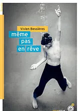 Broschiert Même pas en rêve von Vivien Bessières