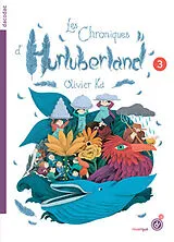 Broschiert Les chroniques d'Hurluberland. Vol. 3 von Olivier Ka