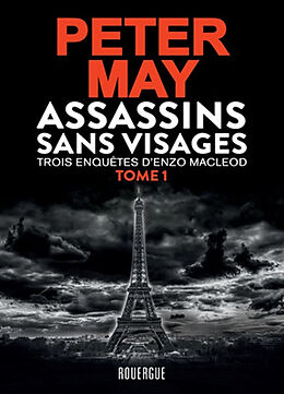 Broschiert Assassins sans visages. Vol. 1. Trois enquêtes d'Enzo MacLeod von Peter May