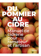 Broché Du pommier au cidre : manuel de cidrerie pour l'amateur et l'artisan de Claude Jolicoeur