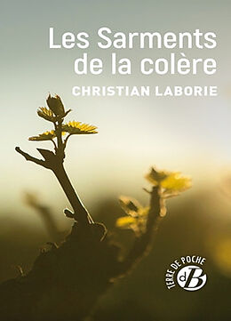 Broché Les sarments de la colère de Christian Laborie