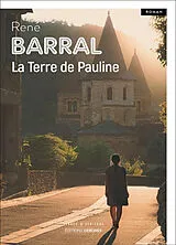 Broschiert La terre de Pauline von Rene Barral