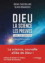 Kartonierter Einband Dieu - La science - Les preuves - L'aube d'une révolution von Michel-Yves Bolloré, Olivier Bonnassies