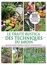 Broché Le traité Rustica des techniques du jardin de Michel Beauvais, Denis Retournard, Jean-Yves Prat