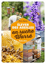 Broché Elever des abeilles en ruche Warré de Olivier Duprez