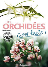 Broché Les orchidées, c'est facile ! de David Lafarge