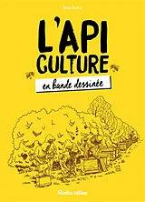 Broschiert L'apiculture en bande dessinée von Yves Gustin