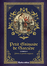 Broché Petit grimoire de sorcière : potions & plantes magiques de Erika Laïs