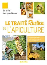 Broschiert Le traité Rustica de l'apiculture von 