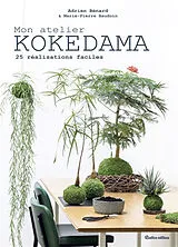 Broschiert Mon atelier kokedama : 25 réalisations faciles von Adrien Bernard, Marie-Pierre Baudoin