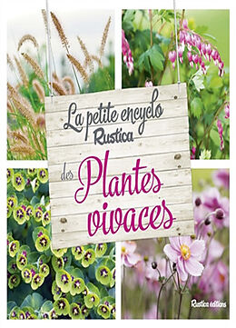 Broché La petite encyclo Rustica des plantes vivaces de Valérie Garnaud