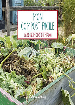 Broché Mon compost facile de Robert Elger