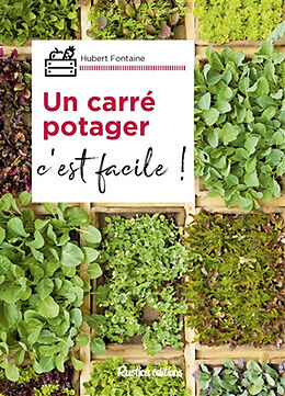 Broché Un carré potager : c'est facile ! de Hubert Fontaine