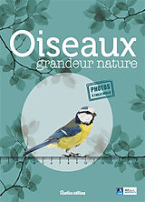 Broché Oiseaux grandeur nature : identifier facilement les oiseaux du jardin ! de Guilhem Lesaffre