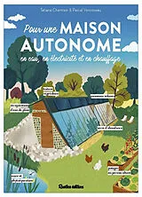 Broschiert Pour une maison autonome : en eau, en électricité et en chauffage von Tatiana Chartrain, Pascal Veronneau