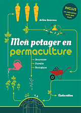 Broché Mon potager en permaculture : nourricier, durable, écologique de Jérôme Boisneau