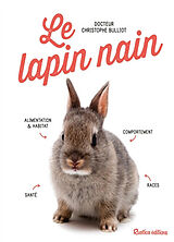 Broché Le lapin nain de Christophe Bulliot