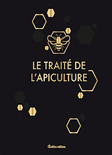 Broché Le traité de l'apiculture : version luxe de CLEMENT