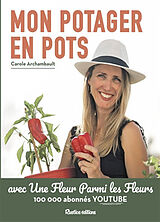 Broché Mon potager en pots de Carole Archambault