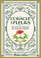 Broché L'oracle des fleurs : pouvoir et sagesse du monde végétal de Carmen Tanguy, Marion Kieu