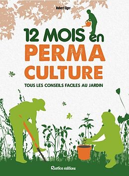 Broché 12 mois en permaculture de Robert Elger