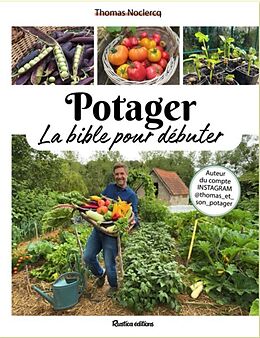 Broché Potager, la bible pour débuter de Thomas Noclercq