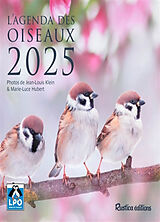 Broschiert L'agenda des oiseaux 2025 von Jean-Louis Klein, Marie-Luce Hubert