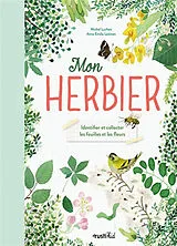 Broschiert Mon herbier : identifier et collecter les feuilles et les fleurs von Michel Luchesi