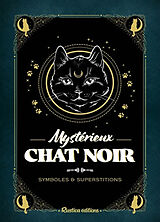 Broché Mystérieux chat noir : symboles & superstitions de Nathalie Semenuik