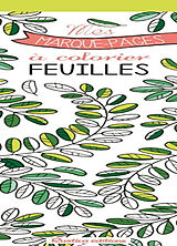 Broché Feuilles : mes marque-pages à colorier de Marica Zottino