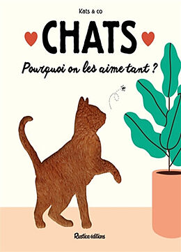 Broché Chats : pourquoi on les aime tant ? de Kats & co