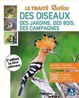 Broché Les petits traités Rustica : les oiseaux : 66 oiseaux du jardin, des bois et des campagnes de Guilhem Lesaffre