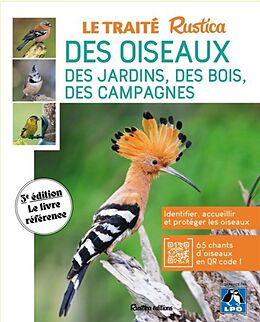 Broché Les petits traités Rustica : les oiseaux : 66 oiseaux du jardin, des bois et des campagnes de Guilhem Lesaffre