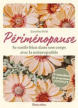 Broschiert Périménopause : se sentir bien dans son corps avec la naturopathie von Caroline Petit