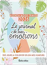 Broschiert Agenda mood tracker 2026 : le journal de mes émotions : 365 jours à colorier selon mes humeurs von 