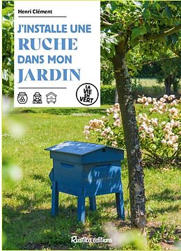 Broché J'installe une ruche dans mon jardin de Henri Clément