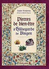 Broschiert Pierres de bien-être d'Hildegarde de Bingen von Sophie Macheteau