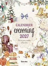 Broschiert Calendrier cocooning 2027 : art de vivre, recettes et bien-être von Marine Guez-Vernin