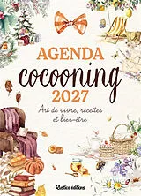 Broschiert Agenda cocooning 2027 : art de vivre, recettes et bien-être von Chantal Guez-Vernin