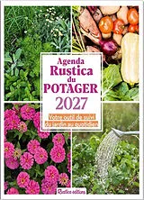 Broschiert Agenda Rustica du potager 2027 : votre compagnon au quotidien von Robert Elger